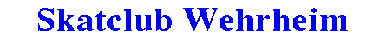 Link zu Skatclub Wehrheim